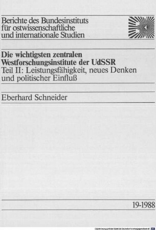 Die wichtigsten zentralen Westforschungsinstitute der UdSSR, 2. Leistungsfähigkeit, neues Denken und politischer Einfluß