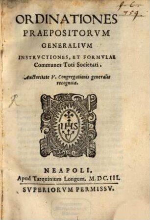 Ordinationes Praepositorum Generalium communes toti societati : Auctoritate V. Congregationis generalis recognitae