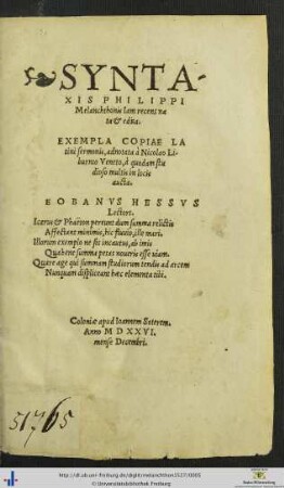 SYNTAXIS PHILIPPI Melanchthonis Iam recens nata et edita. EXEMPLA COPIAE LAtini sermonis, adnotata à Nicolao Liburnio Veneto, à quodam studioso multis in locis aucta. ... (DE PERIODIS.)(PROSODIA.)
