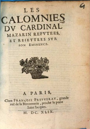 Les Calomnies du Cardinal Mazarin refutées