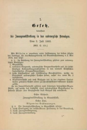 I. Gesetz, betreffend die Zwangsvollstreckung in das unbewegliche Vermögen. Vom 3. Juli 1883.
