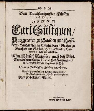 Dem Durchleuchtigsten Fürsten und Herrn/ Herrn Carl Gustaven/[...]