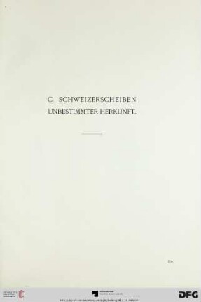 C. Schweizerscheiben unbestimmter Herkunft (Nr. 180-185)