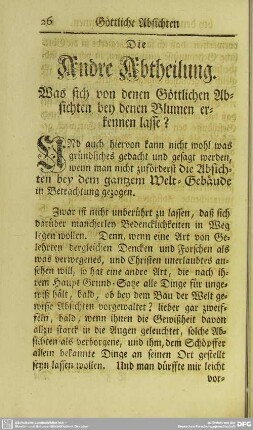 Die Andre Abtheilung. Was sich von denen Göttlichen Absichten bey denen Blumen erkennen lasse?