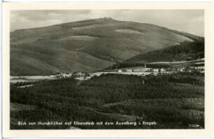 Auersberg. Blick vom Hundshübel auf Eibenstock und den Auersberg