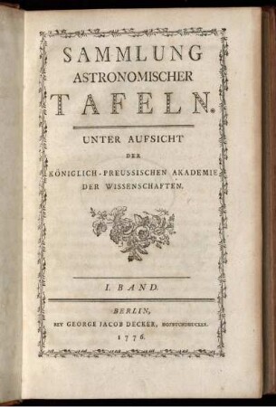 Band 1: Sammlung astronomischer Tafeln. I. Band