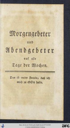 Morgengebeter und Abendgebeter auf alle Tage der Wochen.