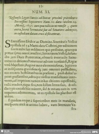 Num. XI. Responsio Legati Suecici ad literas proximè praecedentes Serenissimi Septemviri Num. 10 data tandem 24. Martij, 1637. cum qua tubicinem remisit, quem antea, literis Serenitatis suae ad Senatores ademptis, in custodiam datum cruci destinaverat