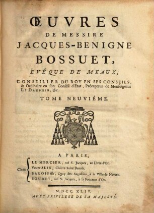 Oeuvres De Messire Jacques-Benigne Bossuet, Évêque De Meaux ..., 9