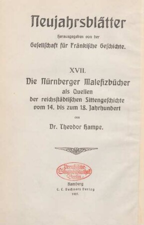 Die Nürnberger Malefizbücher als Quellen der reichsstädtischen Sittengeschichte vom 14. bis zum 18. Jahrhundert
