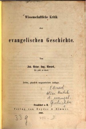 Wissenschaftliche Kritik der evangelischen Geschichte : (In 2 Bände gebunden: 1. S. XVI. 1 - 528. 2. S. 529 - 1241.), 1