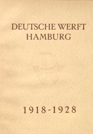 Deutsche Werft, Hamburg : 1918 - 1928