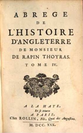 Abrégé De L'Histoire D'Angleterre De Monsieur De Rapin Thoyras, 4