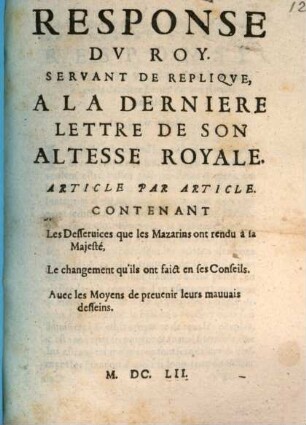 Response Du Roy Servant De Replique À La Dernière Lettre De Son Altesse Royale