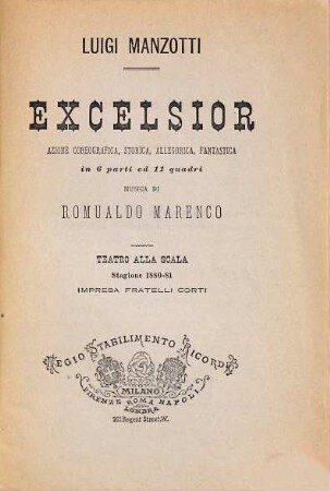 Excelsior : azione coreografica, storica, allegorica, fantastica in 6 parti ed 11 quadri ; Teatro alla Scala, stagione 1880 - 81