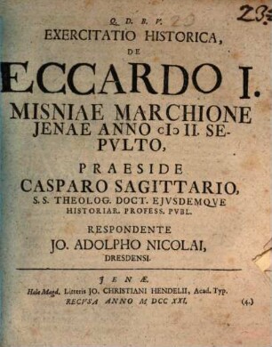 Exercitatio historica de Eccardo I., Misniae marchione, Jenae anno MII. sepulto