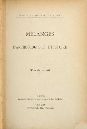 Mélanges d'archéologie et d'histoire. 4, 4. 1884
