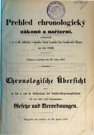 Věstník vlády zemské pro Království české = Landes-Regierungs-Blatt für das Königreich Böhmen, 1856, Abt. 1 = Stück. 1 - 47
