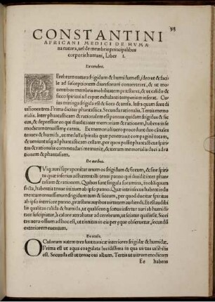 De humana natura Lib. 1. Item eiusdem de elephantia Lib. 1. Et de remediorum ex animalibus materia Lib. 1
