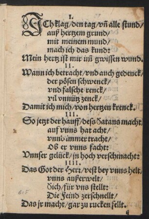 JCh klag/ den tag/ vn alle stund/ || auß hertzem grund/ ||