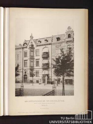 Architektonische Studienblätter. Serie III, No. 110. Wohnhaus Lessing-Strasse No. 42. Berlin.