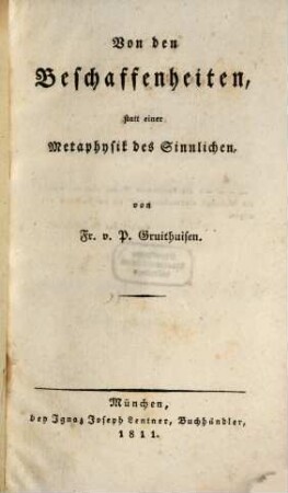 Von den Beschaffenheiten, statt einer Metaphysik des Sinnlichen
