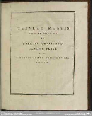 Tabulae Martis novae et correctae ex Theoria gravitatis et ex Observationibus recentissimis deductae