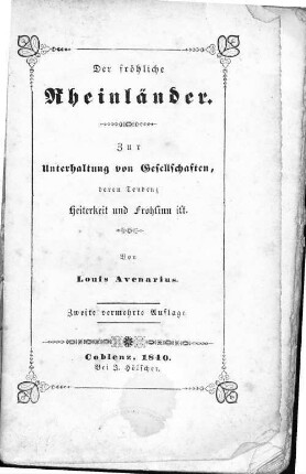 Der fröhliche Rheinländer : zur Unterhaltung von Gesellschaften, deren Tendenz Heiterkeit und Frohsinn ist