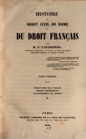 Histoire du droit civil de Rome et du droit Francais. 1, Droit des XII tables. Droit Pretorien. Philosophie Du Droit