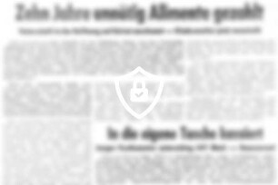 Zehn Jahre unnötig Alimente gezahlt
