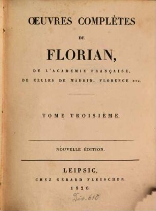 Oeuvres complètes de M. de Florian : en huit volumes. 3, Théâtre. Estelle