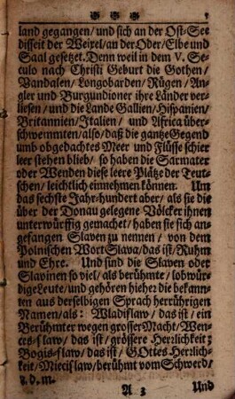 Des Königreichs Pohlen Grundrichtige Lands-, Staats- und Zeitbeschreibung : Aus denen besten und neuesten Scribenten, auch desselben Königreichs eignen Land-Rechten, alles auf das kürtzeste, nebenst aller vorig- und jetzig-regierenden Fürsten und Königen Verrichtungen und grossen Thaten, bis auf gegenwärtige Zeit, mit Fleiß zusammen getragen