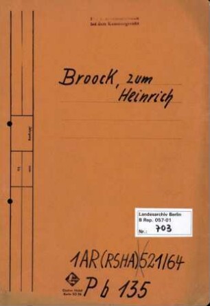 Personenheft Heinrich zum Broock (*21.01.1914), SS-Untersturmführer