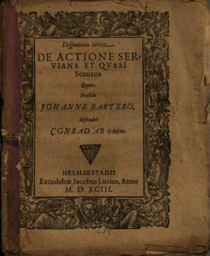 Disputatio tertia. De Actione Serviana Et Quasi Serviana