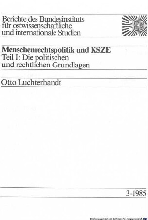 Menschenrechtspolitik und KSZE, 1. Die politischen und rechtlichen Grundlagen