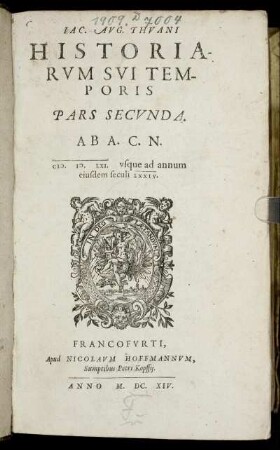 2: Jac. Aug. Thuani Historiarum Sui Temporis Pars .... 2