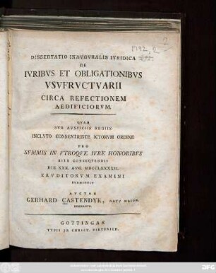 Dissertatio Inavgvralis Ivridica De Ivribvs Et Obligationibvs Vsvfrvctvarii Circa Refectionem Aedificiorvm