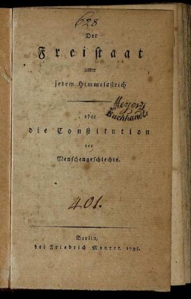 Der Freistaat unter jedem Himmelsstrich oder die Constitution des Menschengeschlechts