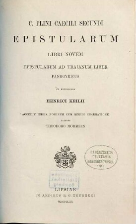 C. Plini Caecili Secundi Epistularum libri novem, Epistularum ad Traianum liber, Panegyricus