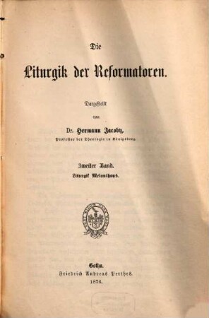 Die Liturgik der Reformatoren, 2. Liturgik Melanchthons