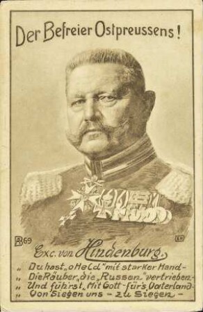 Der Befreier Ostpreussens! Exc. von Hindenburg.