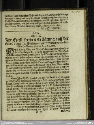XXV. Copia. Ihr Exell. fernern Erklärung auff der Churf. Durchl. zu Sachsen ertheilete Antwort, de dato München Newburg, den 25. Aug. an. 1635