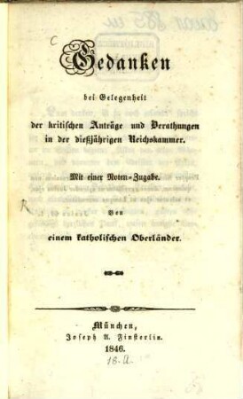 Gedanken bei Gelegenheit der kritischen Anträge und Berathungen der dießjährigen Reichskammer