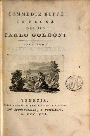 Opere teatrali : Con Rami Allusivi, 19. Commedie Buffe In Prosa ; 9 : La Vedova Scaltra [u.a.]