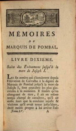 Mémoires de Sébastien-Joseph de Carvalho et Mélo, Comte de Oeyras, Marquis de Pombal ..., 4. (1784). - 380 S.
