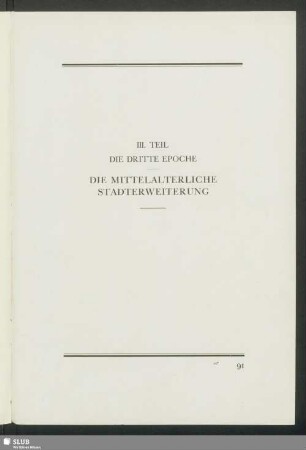 III. Teil. Die Dritte Epoche. Die Mittelalterliche Stadterweiterung