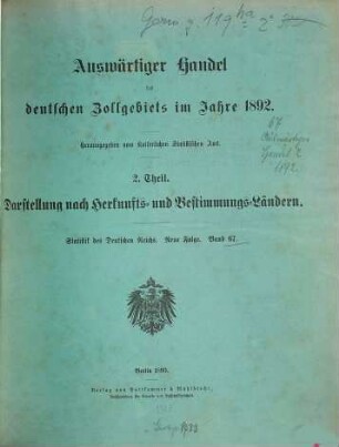 Auswärtiger Handel des deutschen Zollgebiets. 67 = 1892 (1893)