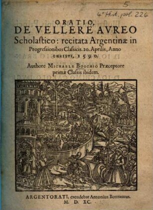 Oratio, De Vellere Aureo Scholastico : recitata Argentinae in Progressionibus Classicis 20. Aprilis ... 1590