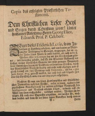 Copia des erfolgten Priesterlichen Testimonii. dem Christlichen Leser ...