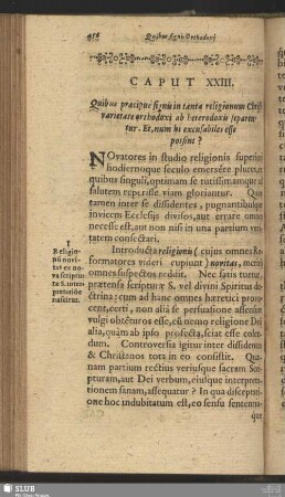 Caput XXIII. Quibus praecipue signis in tanta religionum Christi varietate orthodoxi ab heterodoxis separentur. Et, num hi excusabiles esse possint?